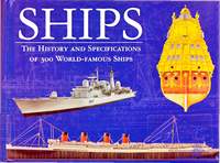 Bishop Chris. Ships. The History and Specifications of 300 World-famous Ships